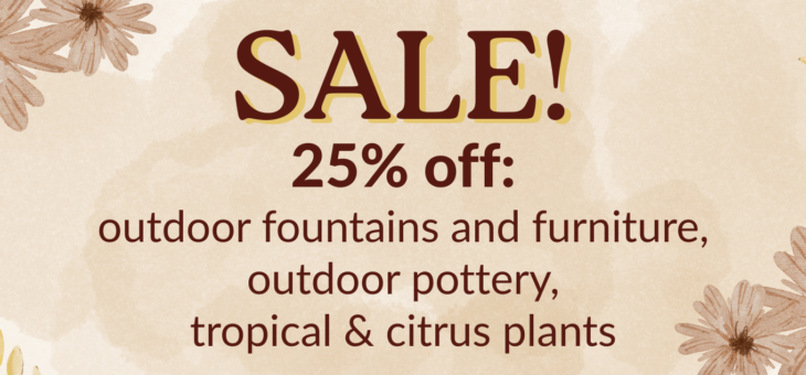 Sale at the Garden Center!